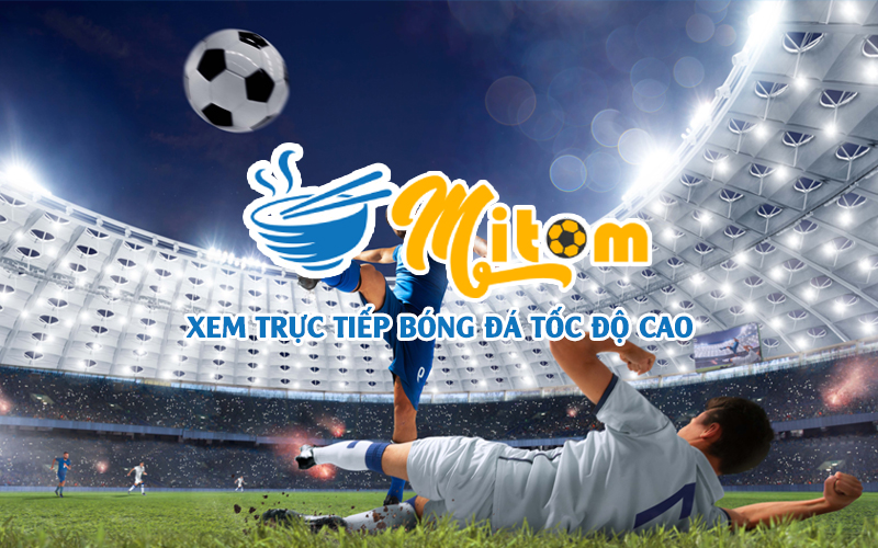 mitom-tv-mitom1site-truc-tiep-bong-da-dinh-cao-full-hd-195