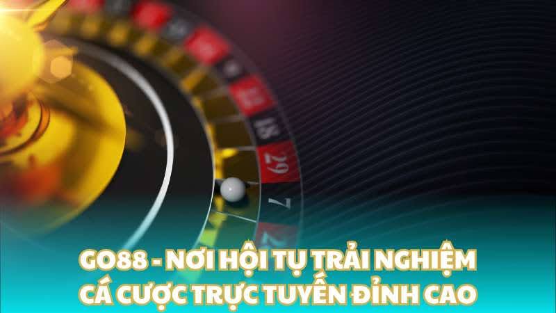 go88-noi-hoi-tu-trai-nghiem-ca-cuoc-truc-tuyen-dinh-cao-448