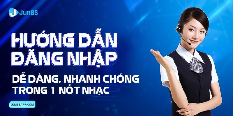 huong-dn-dang-nhap-jun88-670