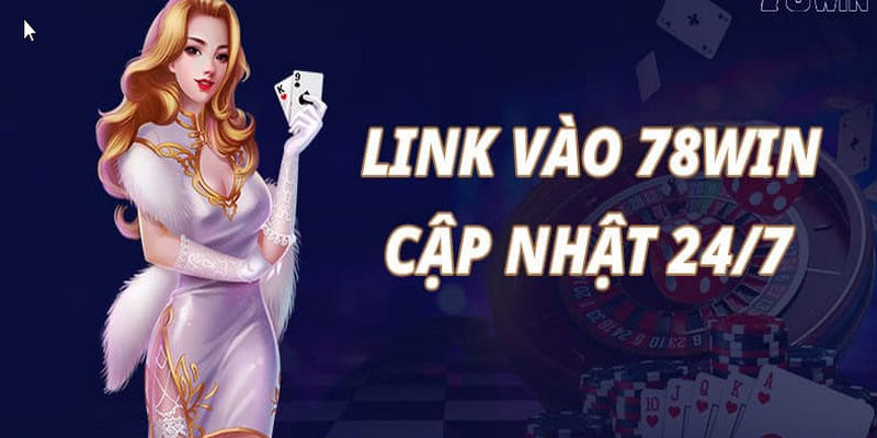 link-vao-78win-moi-nhat-nam-2024-khong-bi-chan-1038