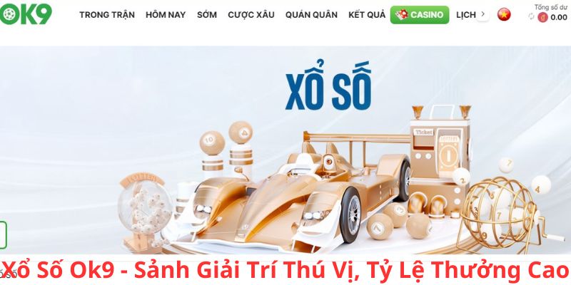 xo-so-ok9-sanh-giai-tri-truc-tuyen-thu-vi-ty-le-thuong-cao-1247