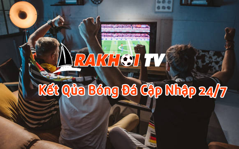 hinh-anh-rakhoi-tv--kenh-xem-bong-da-truc-tiep-chat-luong-dinh-cao-rakhoitvwin-102-3